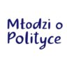 Młodzi o Polityce